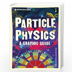 Introducing Particle Physics: A Graphic Guide by Whyntie Tom& Pugh Oliver Book-9781848315891