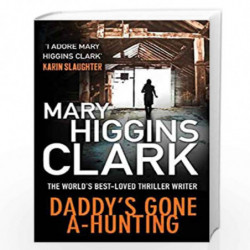 Daddy's Gone A-Hunting by MARY HIGGINS CLARK Book-9781849837071