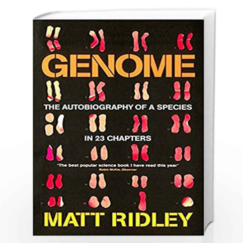Genome: The Autobiography of a Species in 23 Chapters by Ridley, Matt Book-9781857028355