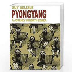 Pyongyang: A Journey in North Korea by Delisle, Guy Book-9781897299210