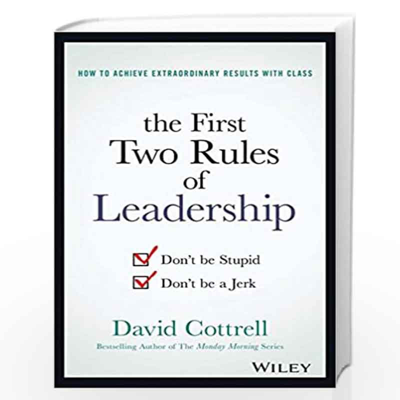 The First Two Rules of Leadership by David Cottrell Book-9788126565177