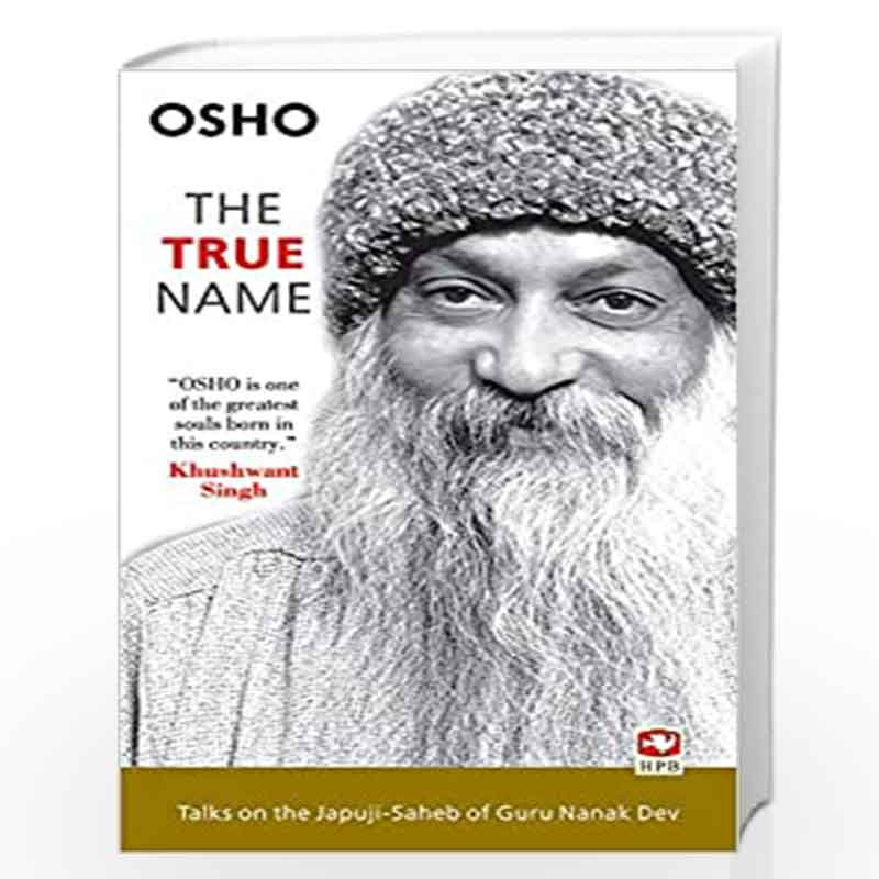 The True Name: Talks on the Japuji - Saheb of Guru Nanak Dev by Osho Book-9788176212076