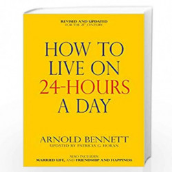 How to Live on 24 Hours a Day by Bennett, Arnold Book-9788183221351
