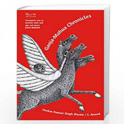 GanjaMahua Chronicles by Venkat Raman Singh Shyam & S. Anand Book-9788189059972