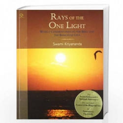 Rays Of The One Light: Weekly Commentaries On The Bible And The Bhagavad Gita by SWAMI KRIYANANDA Book-9788189430573