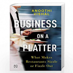 Business on a Platter: What Makes Restaurants Sizzle or Fizzle Out by Vishal, Anoothi Book-9789350095645