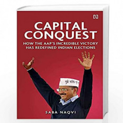 Capital Conquest by Naqvi, Saba Book-9789350099964
