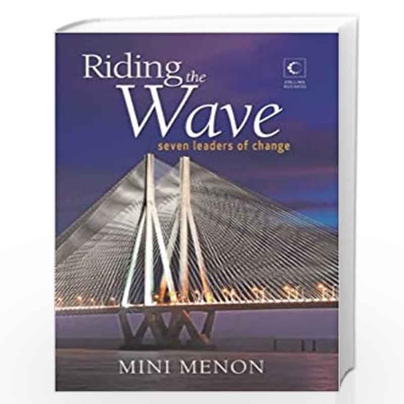 Riding the Wave: Seven Leaders of Change by Menon Mini Book-9789350291788