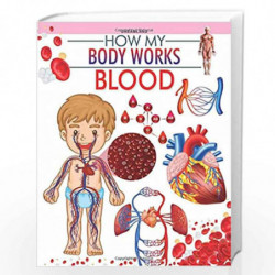 Blood (How My Body Works) by Dreamland Publications Book-9789350894828