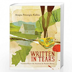 Written in Tears by KALITA, ARUPA PATANGIA Book-9789351365006