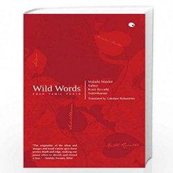Wild Words: Four Tamil Poets by translated by lakshmi Holmstrom Book-9789351770879