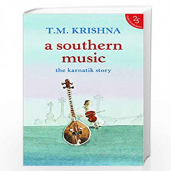 A Southern Music by T.M.Krishna Book-9789352645237
