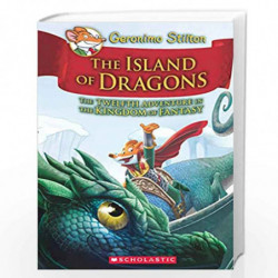 GERONIMO STILTON AND THE KINGDOM OF FANTASY #12: ISLAND OF DRAGONS by GERONIMO STILTON Book-9789352759828
