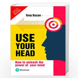 Use Your Head: How to Unleash the Power of Your Mind by TONY BUZAN Book-9789353067564