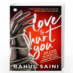 Love to Hurt You by Rahul Saini Book-9789353450670