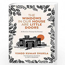 THE WINDOWS IN OUR HOUSE ARE LITTLE DOORS by Vinod Kumar Shukla Book-9789353574819