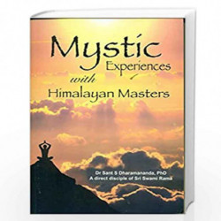 MYSTIC EXPERIENCES WITH HIMALAYAN MASTERS by DR.SANT S DHARAMANANDA Book-9789384238124
