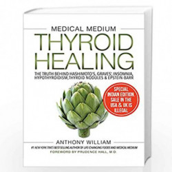 Medical Medium Thyroid Healing: The Truth Behind Hashimoto's Graves', Insomnia, Hypothroidism, Thyroid Nodules & Epstein-barr by