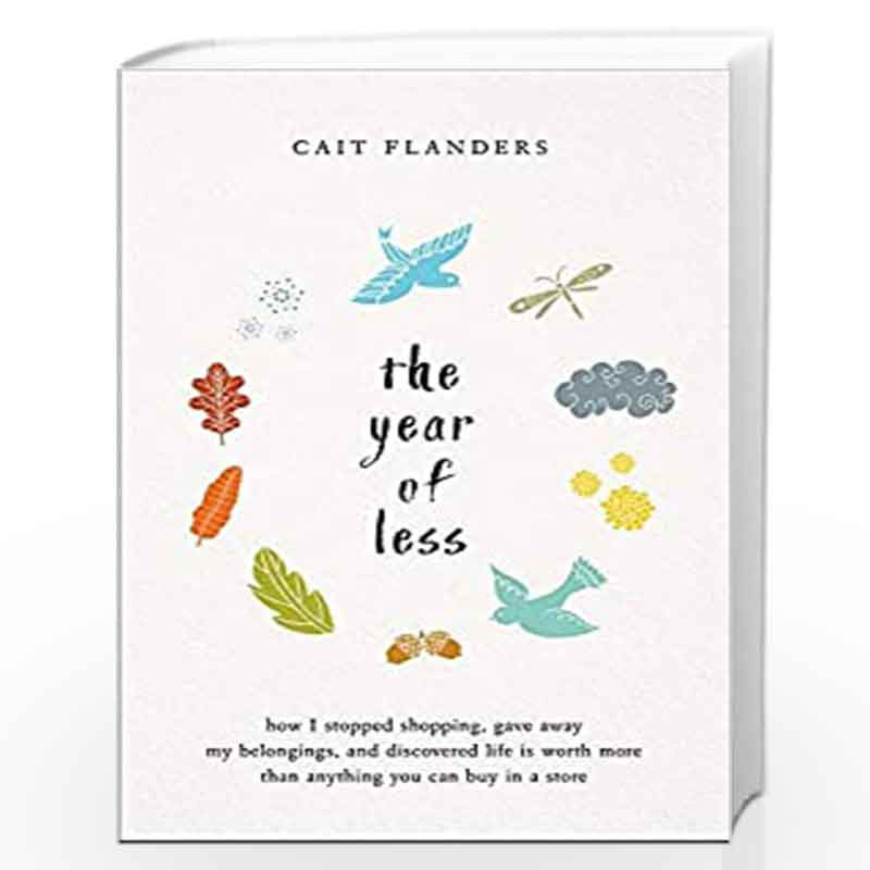 The Year of Less by Cait Flanders Book-9789386832931