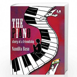 The Piano: Story of a Friendship by Nandita Basu Book-9789387103214