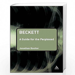 Beckett: A Guide for the Perplexed (Guides for the Perplexed) by Jonathan Boulter Book-9789387146334