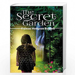 The Secret Garden by Frances Hodgson Burnett Book-9789387585249