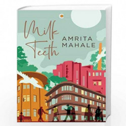 Milk Teeth by Amrita Mahale Book-9789387894228