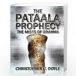 The Mists of Brahma (The Pataala Prophecy - Book 2) by Chritopher C Doyle Book-9789387894679
