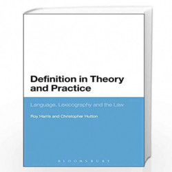 Definition in Theory and Practice: Language, Lexicography and the Law by Roy Harris and Christopher Hutton Book-9789388002110