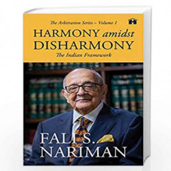 Harmony Amidst Disharmony: The Indian Framework (Arbitration Series  Volume 1) by Fali S. Nariman Book-9789388302227