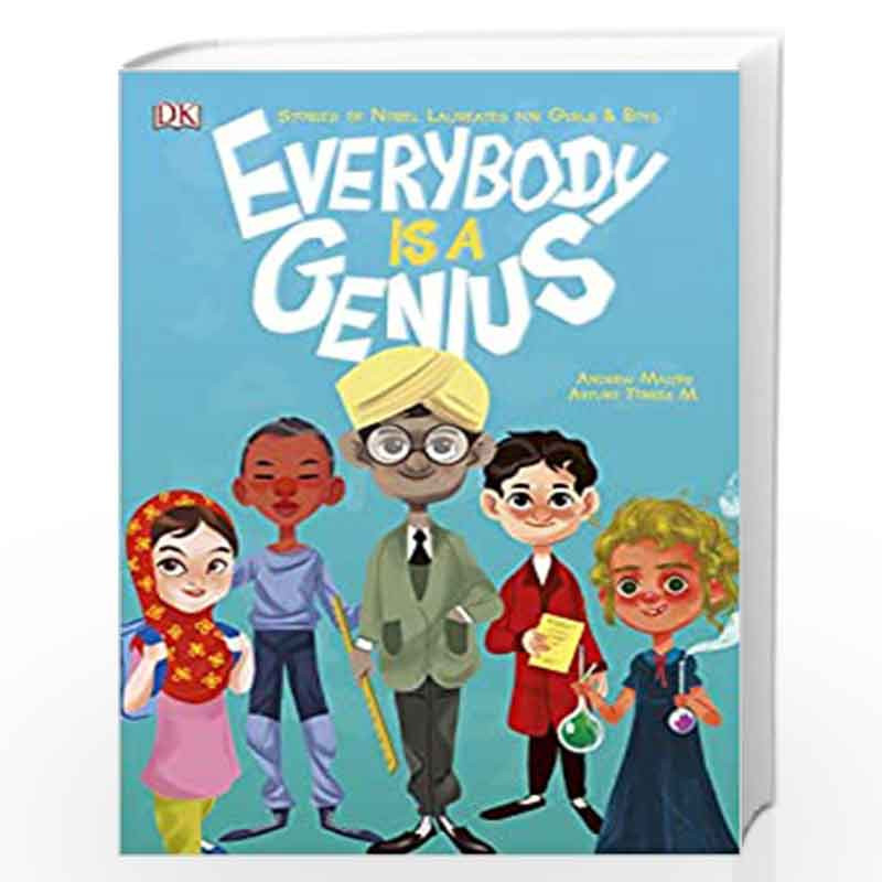 Everybody is a Genius: Stories of Nobel Laureates for Girls and Boys by Andrew Malt??s & Arturo Torres M Book-9789388372169
