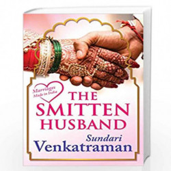 The Smitten Husband (Marriages Made in India) by Sundari Venkatraman Book-9789388754491