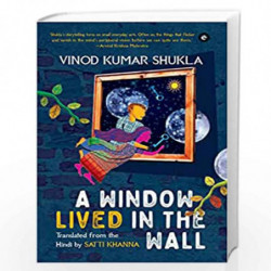 A Window Lived in the Wall by Vinod Kumar Shukla Book-9789388754521