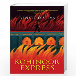 Kohinoor Express by Rensil D???Silva Book-9789388754538