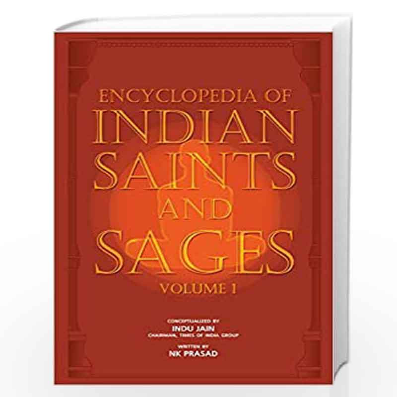 ENCYCLOPEDIA OF INDIAN SAINTS AND SAGES VOL 1 by NK PRASAD Book-9789388757270