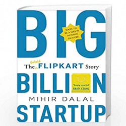 Big Billion Startup - The Untold Flipkart Story by Mihir Dalal Book-9789389109146