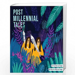 Post Millennial Tales by Bhavya Singh & Navya Singh Book-9789389647006