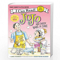Fancy Nancy: JoJo and Daddy Bake a Cake (My First I Can Read) by OConnor Jane Book-9780062378019
