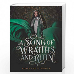 A Song of Wraiths and Ruin by Brown, Roseanne A. Book-9780063058460