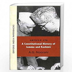 Article 370: A Constitutional History of Jammu and Kashmir OIP by NOORANI Book-9780199455263