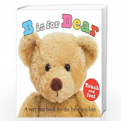 B is for Bear: A Very First Book for the Baby You Love (ABC Books) by ROGER PRIDDY Book-9780312499181
