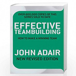 Effective Teambuilding: How to Make a Winning Team by Adair John Book-9780330504232