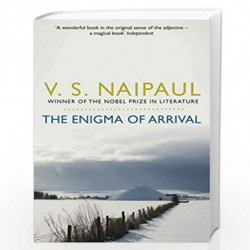 The Enigma of Arrival: A Novel in Five Sections by V.S. NAIPAUL Book-9780330522861