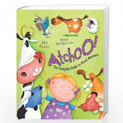 ATCHOO: The Complete Guide to Good Manners by MIJ KELLY Book-9780340945261