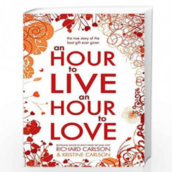 An Hour to Live, an Hour to Love by NONE Book-9780340961391