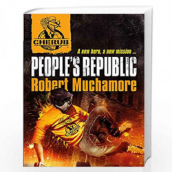 People's Republic: Book 13 (CHERUB) by ROBERT MUCHAMORE Book-9780340999202