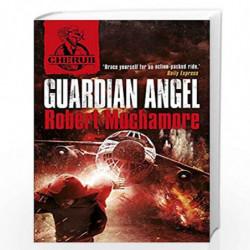 Guardian Angel: Book 14: 02 (CHERUB) by ROBERT MUCHAMORE Book-9780340999226