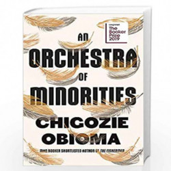 An Orchestra of Minorities: Shortlisted for the Booker Prize 2019 by Obioma, Chigozie Book-9780349143194