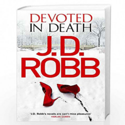 Devoted in Death: An Eve Dallas thriller (Book 41) by ROBB J D Book-9780349403717