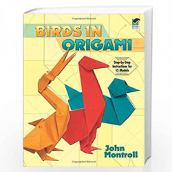 Birds in Origami (Dover Origami Papercraft) by Montroll, John Book-9780486283418